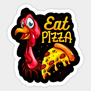 Eat Pizza Funny Thanksgiving Turkey Sticker